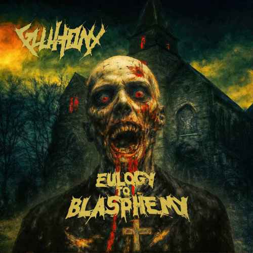GLUTTONY - Eulogy to Blasphemy CD